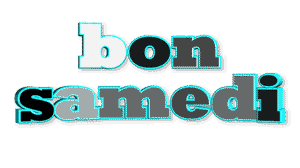 Gif animé Bon samedi bleu et noir